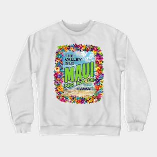 Maui, Hawaii Crewneck Sweatshirt